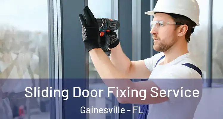  Sliding Door Fixing Service Gainesville - FL
