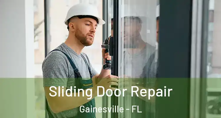  Sliding Door Repair Gainesville - FL