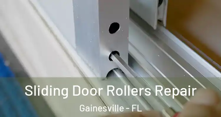  Sliding Door Rollers Repair Gainesville - FL