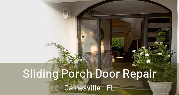  Sliding Porch Door Repair Gainesville - FL